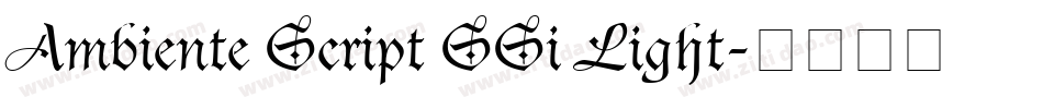 Ambiente Script SSi Light字体转换